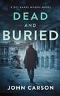 John Carson Dead and Buried (Poche) DCI Harry McNeil Crime Thriller