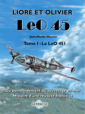Avion. Lioré et Olivier LeO 45, T. I : Le LeO 451, par Jean Michel Meunier - Photo 1/3