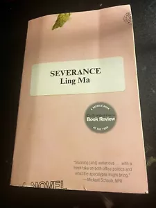 Severance : A Novel by Ling Ma (2019, Trade Paperback) - Picture 1 of 3