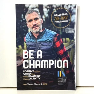 Be A Champion by Jamie Peacock Wellbeing 30Day Programme Leeds Learning Alliance - Imagen 1 de 6
