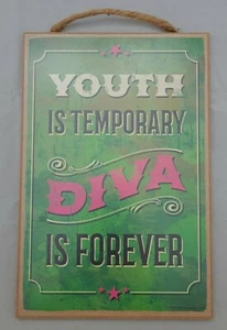 Youth Is Temporary Diva Is Forever Inspirational Sign Wall Art Decor 7"x10.5" - Picture 1 of 3