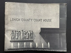 1965 LEHIGH COUNTY COURTHOUSE Dedication Program ~ ALLENTOWN, PA - Picture 1 of 6