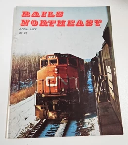 Vintage Rails Northeast 1977 April Magazine Canadian National Cover - Picture 1 of 4