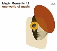 Magic Moments 12-One World of Music von Various | CD | Zustand sehr gut - Bild 1 von 2