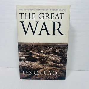 The Great War By Les Carlyon Hardcover Large War WWI History Military - Picture 1 of 10