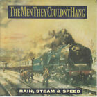 The Men They Couldn't Hang - Rain, Steam & Speed (7", Single)