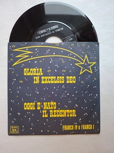 FRANCO IV E FRANCO I GLORIA IN EXCELSIS DEO TODAY THE REDEEMER IS BORN 45 RPM 7" - Picture 1 of 1