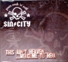 SinCity - This Ain't Heaven..Welcome To Hell CD 2007