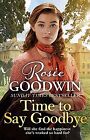 Time to Say Goodbye: The new saga from Sunday Ti... | Book | condition very good