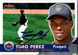 Timo Perez autographed baseball card (New York Mets) 2001 Fleer Tradition #375