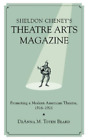 DeAnna M. Toten Beard Sheldon Cheney's Theatre Arts Magazine (Hardback)