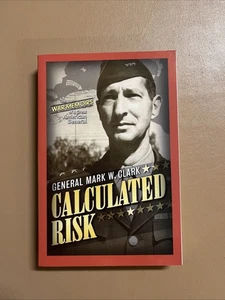 Calculated Risk by General Mark W. Clark;  Martin Blumenson - Imagen 1 de 9