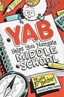 Yab Helps You Navigate Middle School, Betcher, Krista