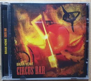 BRIAN HOWE - Circus Bar - Hard/Melodic Rock CD 2010 Bad Company - Bild 1 von 3