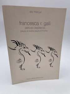 Francesca R. Galli Pericolo d'esistenza Elio Mercuri Franco Valente editore - Picture 1 of 3