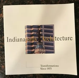 Indianapolis Indiana Architecture, Tranformations Since 1975 - Picture 1 of 3