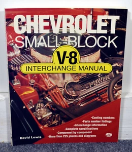 Chevrolet Small Block V-8 Interchange Manual by David Lewis - Foto 1 di 2