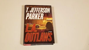L.A OUTLAWS by T. JEFFERSON PARKER  *SIGNED*  +TS+ - Picture 1 of 2