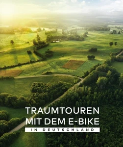 BVA BikeMedia GmbH / Traumtouren mit dem E-Bike in Deutschland9783969902424 - Picture 1 of 8