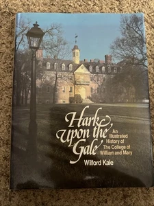 Wilford Kale  HARK UPON THE GALE The Donning Company, Virginia  c 1985 - Picture 1 of 4