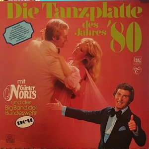 Günter Noris Und Die Big Band Der Bundeswehr - Die Tanzplatte Des Jahres '80 (L - Imagen 1 de 4