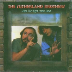 Sutherland Brothers - When The Night Comes Down [CD]
