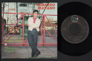 7" ROBERTO MATANO LA STORIA DEL NOSTRO AMORE / THE PRICE OF GOLD DET DTP 11 1967 - Foto 1 di 1