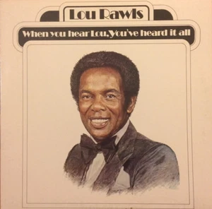 Lou Rawls - When You Hear Lou, You've Heard It All - Picture 1 of 1