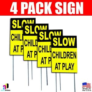 4X Slow - Children at Play Sign Coroplast Plastic Indoor Outdoor Window Stake