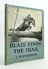 BLAZE FINDS THE TRAIL by C.W. Anderson 1960 Macmillan Co/Weekly Reader HBDJ L1