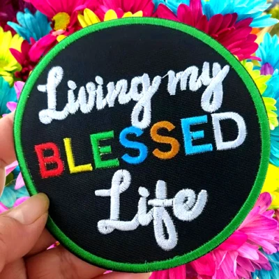 Living my BLESSED Life - Larger 4" Embroidered Iron-On Patch - Shipping Included - Image 1 of 4