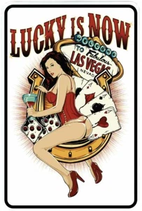 Lucky is Now sign Metal funny man cave house decor N805 - Picture 1 of 1