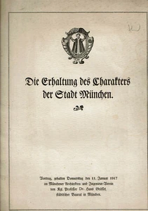 Druck Hans Grässel "Die Erhaltung des Charakters der Stadt München" + Autograph - Picture 1 of 2