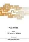 Nanowires : Actes de l'atelier de recherche avancée de l'OTAN sur les nanowires, Mira