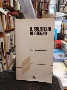 HENRY DE MONTHERLANT IL SOLSTIZIO DI GIUGNO AKPROLIS 1983 - Picture 1 of 4