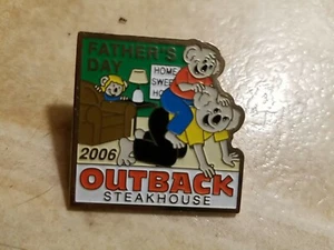 OUTBACK STEAKHOUSE PIN FATHER'S DAY 2006  - Picture 1 of 4
