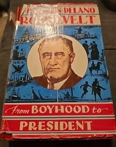From Boyhood to President with Franklin Delano Roosevelt 1934 - Picture 1 of 3