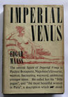 Imperial Venus, Edgar Maass. 1946. 1st Edition, 1/1. Westhouse. VG / VG HB DJ
