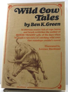 Wild Cow Tales true short stories by Ben K Green 1972 HC biography Vintage book - Bild 1 von 20