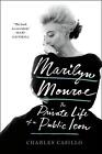 Marilyn Monroe: The Private Life of a Public Icon by Charles Casillo (English) P