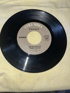 CHICAGO - DIALOGUE (PART I AND II) - ORIGINAL COLUMBIA RECORDS 45 - GREAT SHAPE - Picture 1 of 2