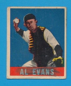 POOR AL EVANS 1948 LEAF #22 CREASED INK MARKED VINTAGE LOW GRADE SEE BACK *TPHLC