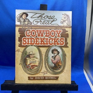 1984 Those Great Cowboy Sidekicks by David Rothel, Paperback - Picture 1 of 8