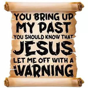 Jesus let me off with a warning decal - Picture 1 of 7