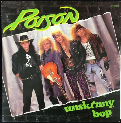 POISON UNSKINNY BOP 12'' VINYL CAPITOL RECORDS 12CLG582 1990 UK FIRST PRESS - Image 1 of 4