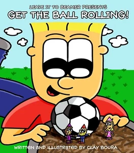 Leave It to Beamer Presents: Get the Ball Rolling by Clay Boura - Picture 1 of 5