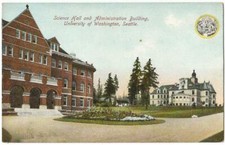 Seattle WA ~ University of Washington Science Hall & Administration Bldg. c.1908