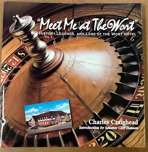 Meet Me at the Wort by Charles Craighead HC DJ 2006 Silver Dollar Inc GOOD - Picture 1 of 24