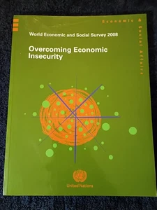 World Economic And Social Survey: 2008: Overcoming Economic Insecurity, United N - Picture 1 of 13