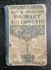 Ray's Modern Primary Arithmetic - American Book Company, 1908 - Foto 1 di 7